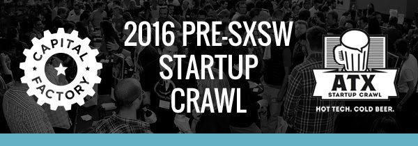 PRE-SXSW STARTUP CRAWL