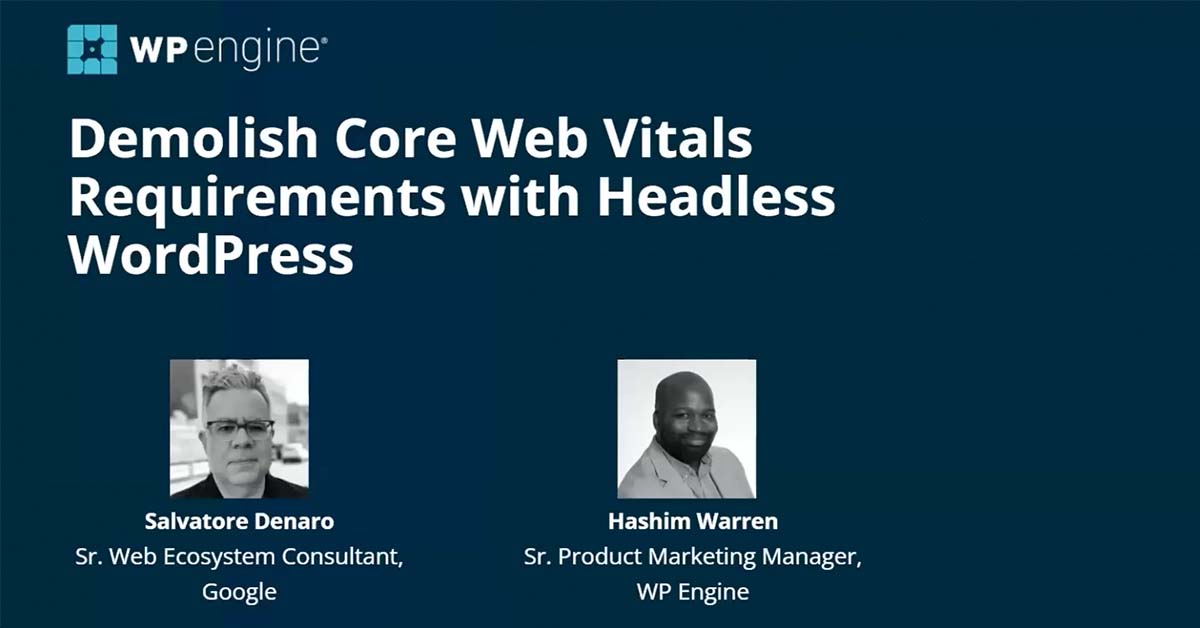 Demolish Core Web Vitals requirements with Headless WordPress
