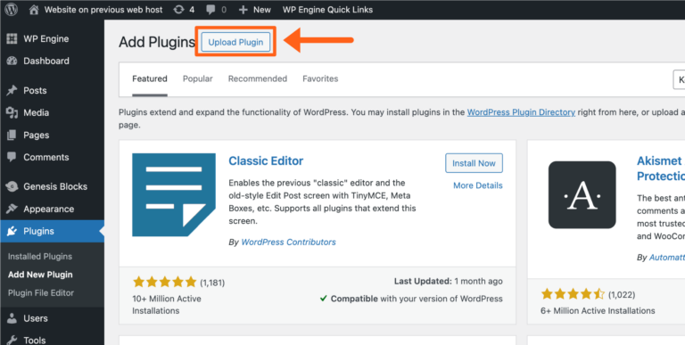 How to Migrate from Kinsta to WP Engine. Plugins tab, Upload Plugin button within previous hosting environment